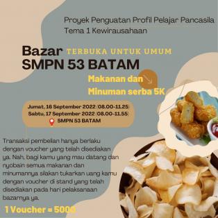 BAZAR!!! SMPN 53 Batam melaksanakan bazar kewirausahaan (Profil Pelajar Pancasila)